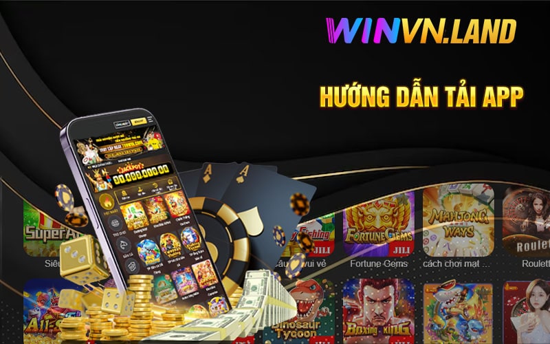 Tải App Winvn - Ứng Dụng Dành Cho Người Đam Mê Cược 3 Hướng Dẫn Tải App Winvn